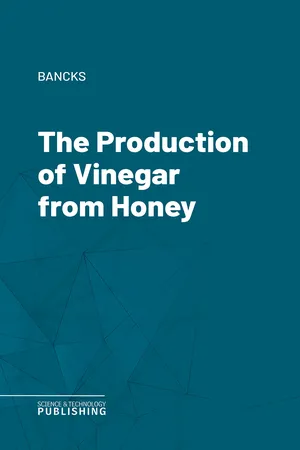 The Production of Vinegar from Honey