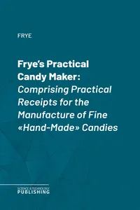 Frye's Practical Candy Maker_cover