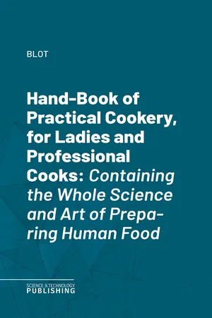 Hand-Book of Practical Cookery, for Ladies and Professional Cooks