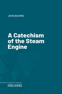 A Catechism of the Steam Engine_cover
