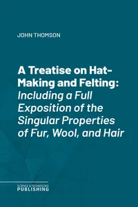 A Treatise on Hat-Making and Felting_cover