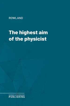 The highest aim of the physicist
