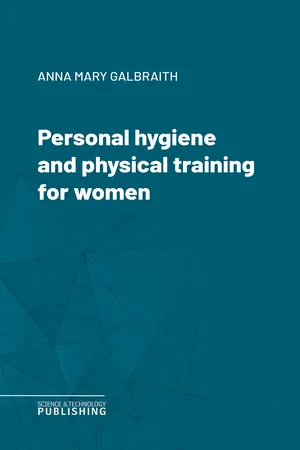 Personal hygiene and physical training for women