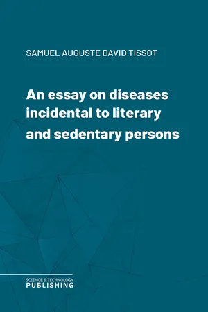 An essay on diseases incidental to literary and sedentary persons