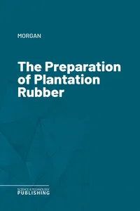 The Preparation of Plantation Rubber_cover