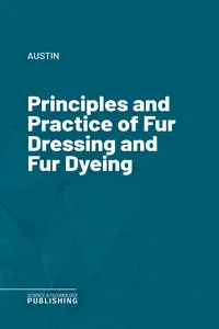 Principles and Practice of Fur Dressing and Fur Dyeing_cover