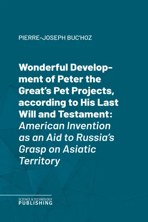 Wonderful Development of Peter the Great's Pet Projects, according to His Last Will and Testament.