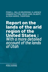 Report on the lands of the arid region of the United States_cover