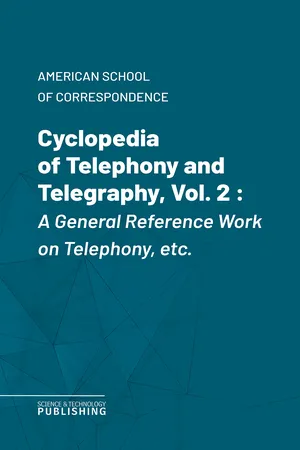 Cyclopedia of Telephony and Telegraphy, Vol. 2