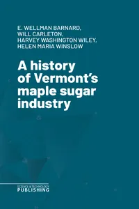 A history of Vermont's maple sugar industry_cover