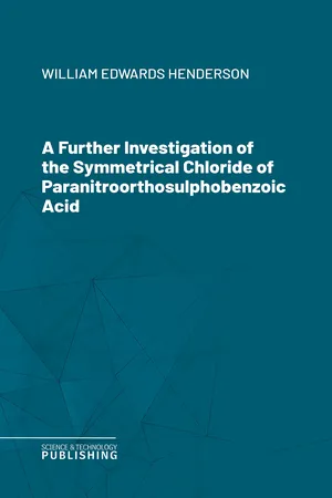 A Further Investigation of the Symmetrical Chloride of Paranitroorthosulphobenzoic Acid