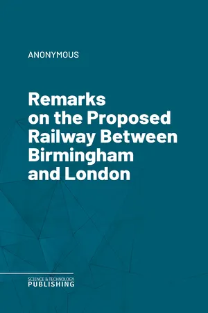 Remarks on the Proposed Railway Between Birmingham and London