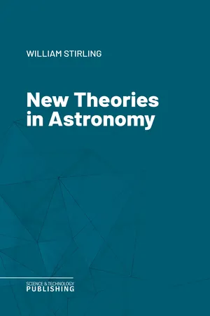 New Theories in Astronomy