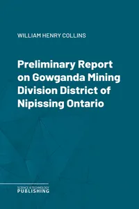 Preliminary Report on Gowganda Mining Division District of Nipissing Ontario_cover
