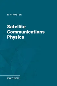 Satellite Communications Physics