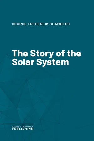 The Story of the Solar System