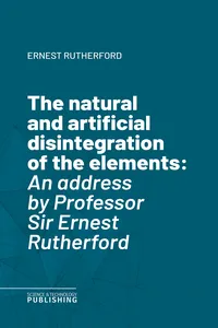 The natural and artificial disintegration of the elements_cover