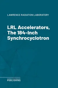 LRL Accelerators, The 184-Inch Synchrocyclotron_cover