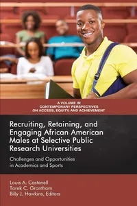 Recruiting, Retaining, and Engaging African-American Males at Selective Public Research Universities_cover