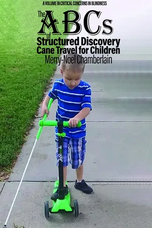 The ABCs of Structured Discovery Cane Travel for Children