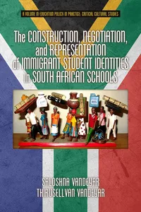 The Construction, Negotiation, and Representation of Immigrant Student Identities in South African schools_cover