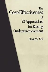 The Cost-Effectiveness of 22 Approaches for Raising Student Achievement_cover