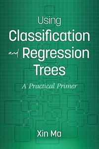 Using Classification and Regression Trees_cover
