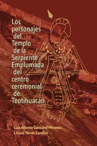 Los personajes del Templo de la Serpiente Emplumada del centro ceremonial de Teotihuacan