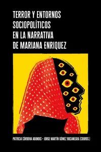 Terror y entornos sociopolíticos en la narrativa de Mariana Enriquez_cover