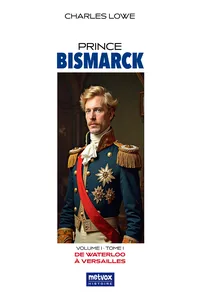 Prince Bismarck, volume I, tome I_cover