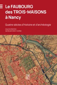 Le Faubourg des Trois-Maisons à Nancy_cover