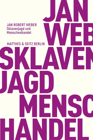 Sklavenjagd und Menschenhandel