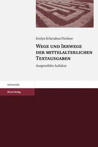 Wege und Irrwege der mittelalterlichen Textausgaben_cover