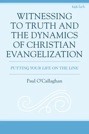 Witnessing to Truth and the Dynamics of Christian Evangelization