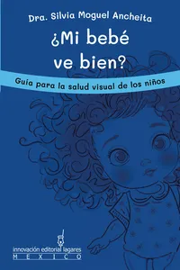 ¿Mi bebé ve bien?