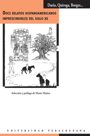 Doce relatos hispanoamericanos imprescindibles del siglo XX