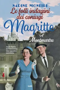 Le folli indagini dei coniugi Magritte. A Montmartre_cover