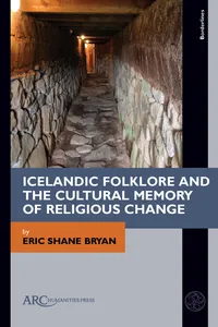 Icelandic Folklore and the Cultural Memory of Religious Change_cover