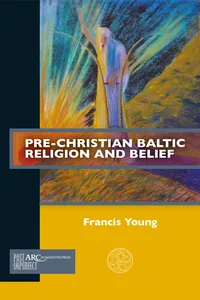 Pre-Christian Baltic Religion and Belief_cover