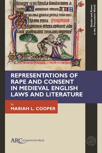 Representations of Rape and Consent in Medieval English Laws and Literature_cover