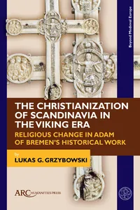 The Christianization of Scandinavia in the Viking Era_cover
