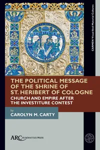 The Political Message of the Shrine of St. Heribert of Cologne_cover