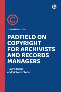 Padfield on Copyright for Archivists and Records Managers_cover