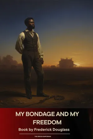 My Bondage and My Freedom