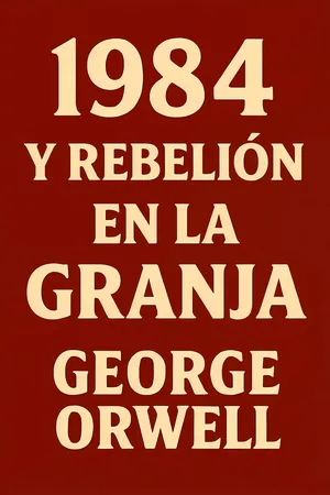 1984 y Rebelión en la Granja