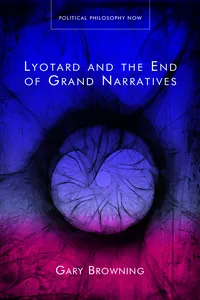 Lyotard and the End of Grand Narratives_cover