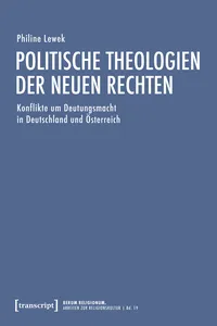 Politische Theologien der Neuen Rechten