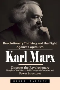 Karl Marx: Revolutionary Thinking and the Fight Against Capitalism_cover