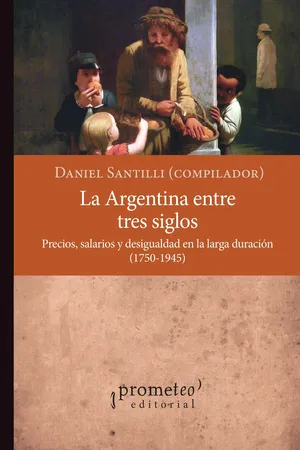 La Argentina entre tres siglos
