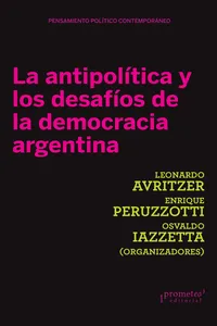 La antipolítica y los desafíos de la democracia Argentina_cover